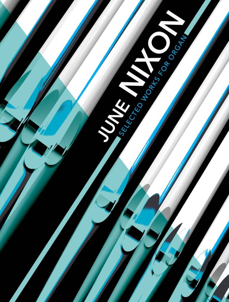 June Nixon Selected Works for Organ